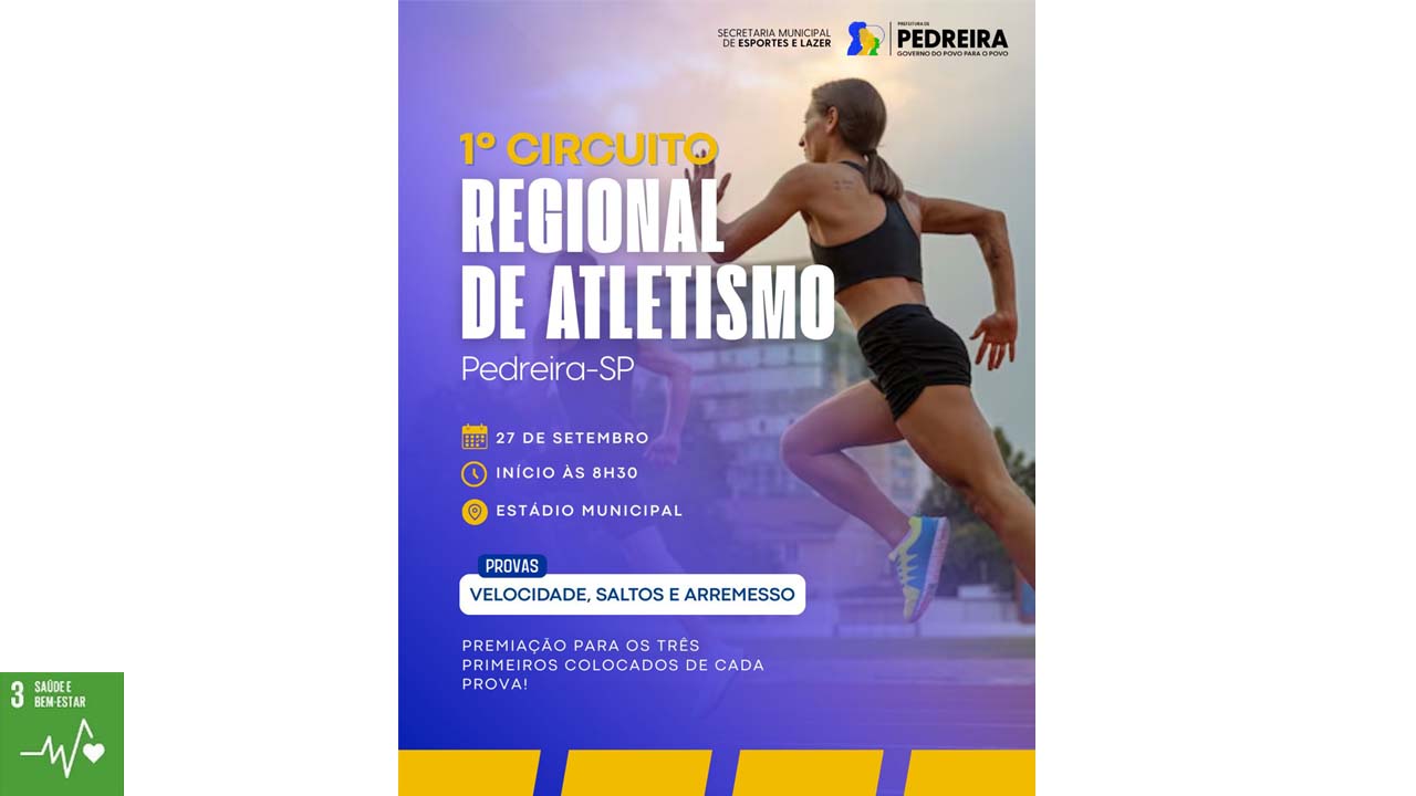 Secretaria de Esportes e Lazer de Pedreira estará promovendo o 1⁰ Circuito Regional de Atletismo