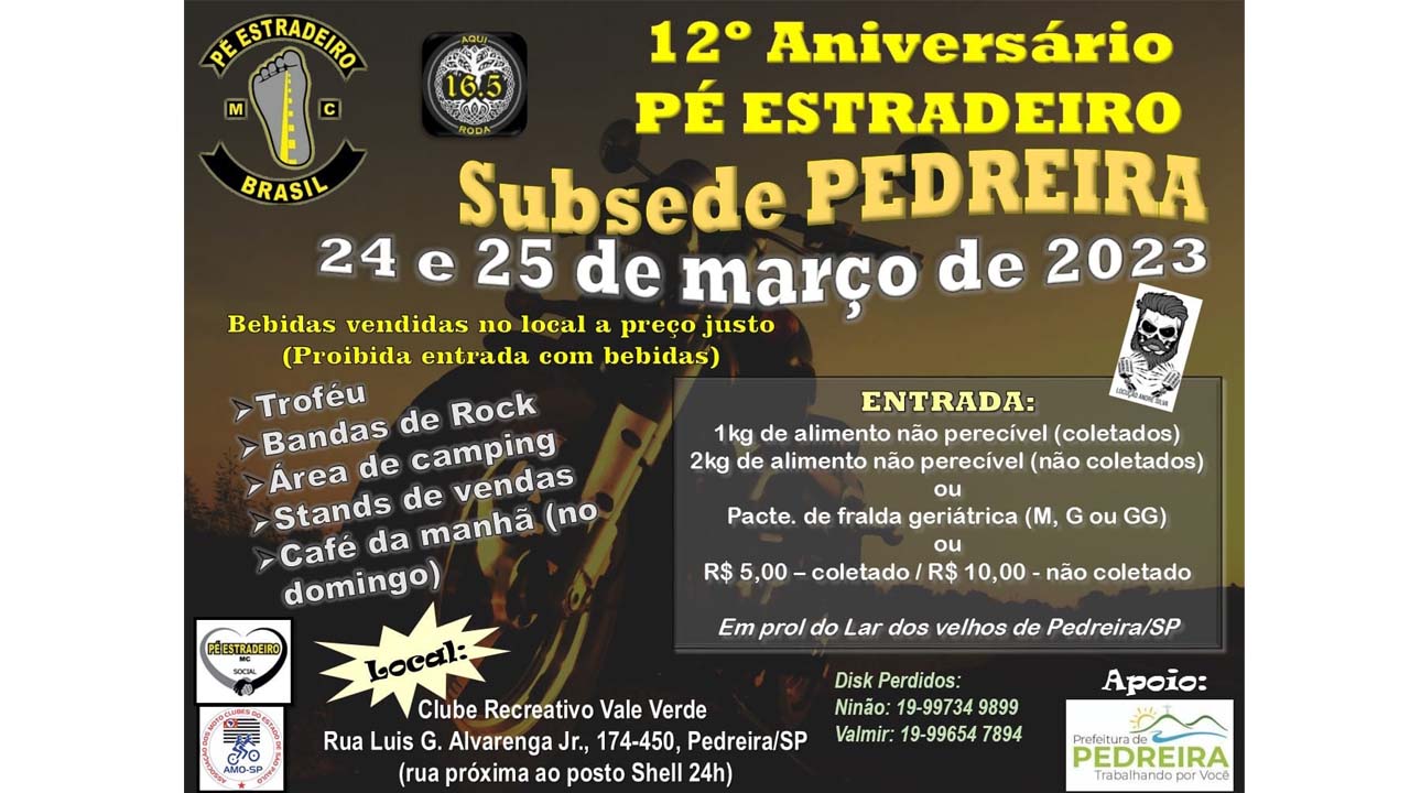 12º Aniversário do Moto Clube Pé Estradeiro de Pedreira aconteceráno Clube Vale Verde com muitas atrações
