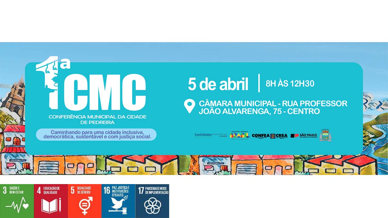 1ª Conferência Municipal da Cidade de Pedreira terá como tema: “Caminhos para uma cidade inclusiva, democrática, sustentável e com justiça social”