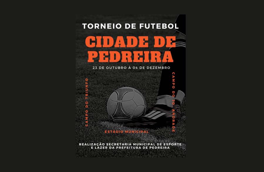 Torneio de Futebol “Cidade de Pedreira” começa neste sábado, 23 de outubro
