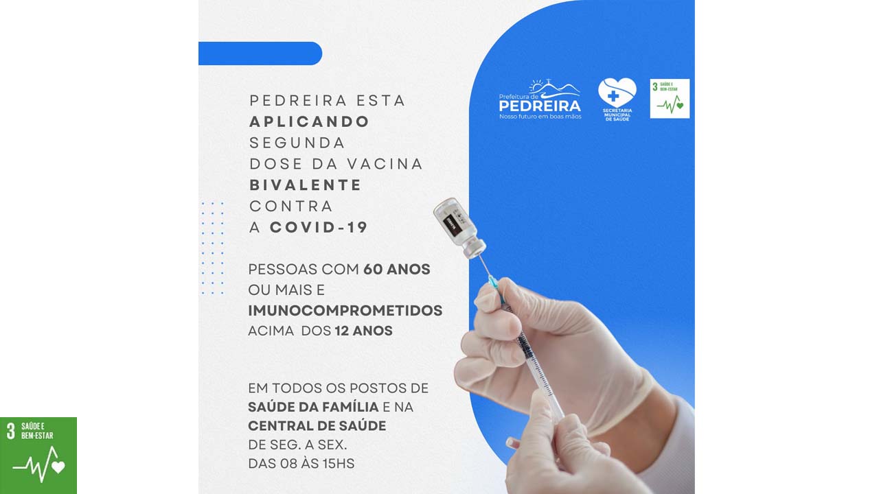 Grupos prioritários já podem receber a segunda dose de reforço da Vacina Pfizer Bivalente contra a Covid-19 em Pedreira