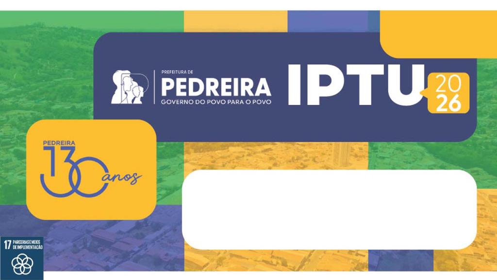 Prefeitura de Pedreira prorroga o prazo de vencimento do IPTU e ISS