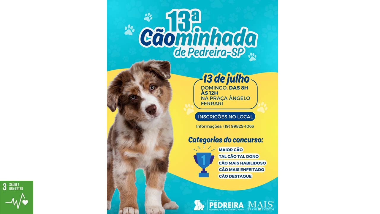 “13ª Cãominhada de Pedreira” está programada para o domingo, 13 de julho, com muitas atrações na Praça Ângelo Ferrari