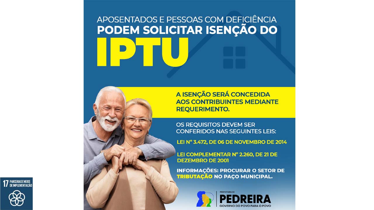 Prefeitura Municipal de Pedreira concede isenção do IPTU para aposentados e portadores de deficiências