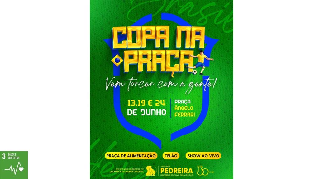 Pedreira vai torcer pelo Brasil com a “Copa na Praça” e suas atrações