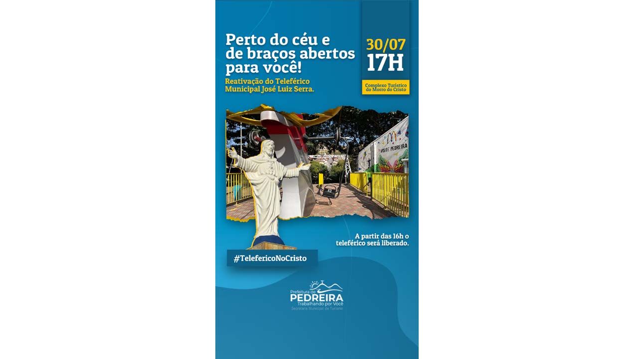 Prefeitura de Pedreira reinaugura “Teleférico” e abre “Cultura A Gosto” com muitas atrações, no sábado, 30 de julho