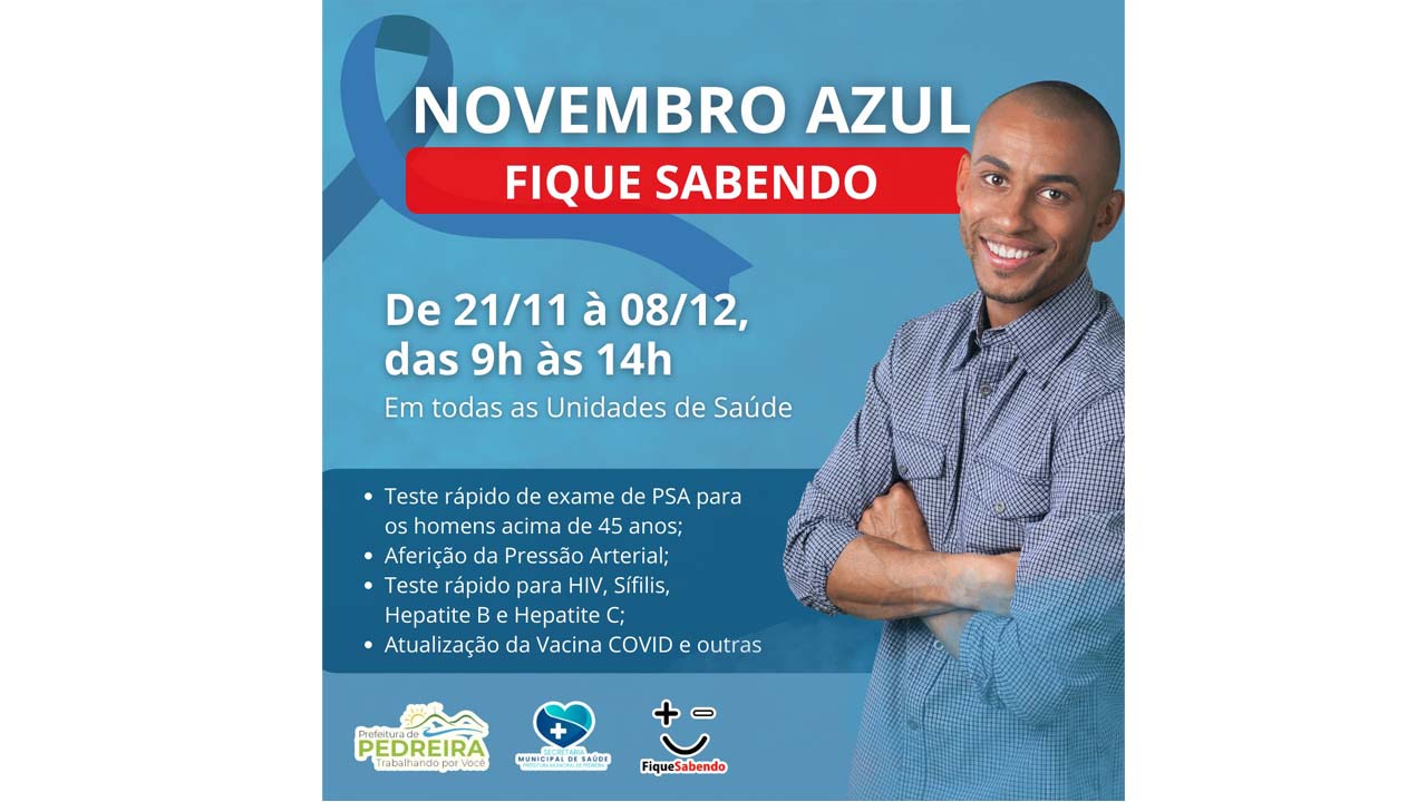 Secretaria de Saúde de Pedreira está promovendo as campanhas “Novembro Azul e Fique Sabendo”