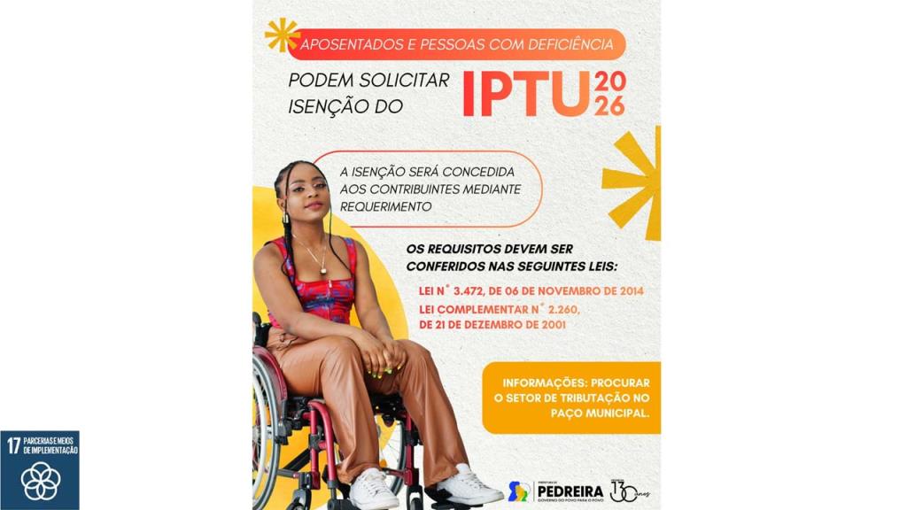 Aposentados e portadores de deficiências podem solicitar Isenção do IPTU na Prefeitura de Pedreira
