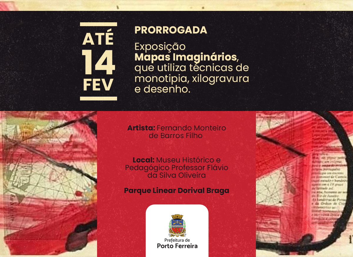 Museu Municipal de Porto Ferreira prorroga exposição “Mapas Imaginários” até dia 14 de fevereiro