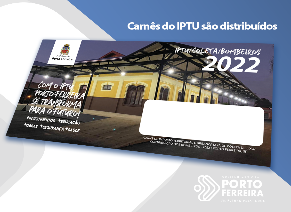 Carnês do IPTU são distribuídos com primeira parcela ou cota única vencendo em 28 de fevereiro