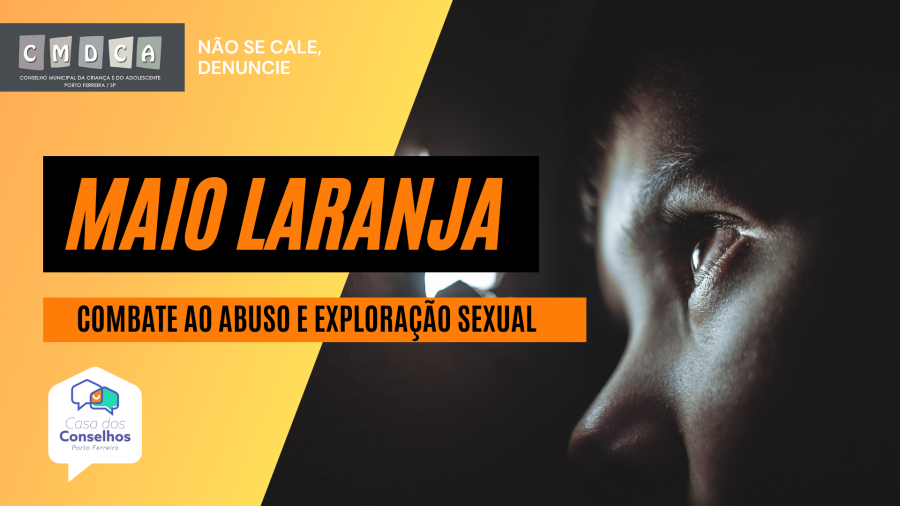 Maio Laranja: CMDCA divulga atividades no mês de combate ao abuso e exploração de crianças e adolescentes