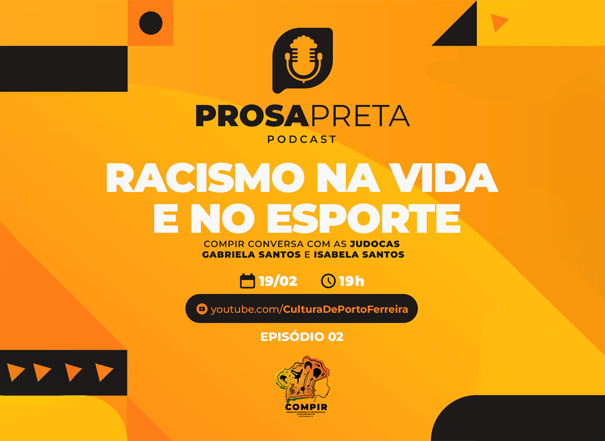 Segundo episódio do podcast Prosa Preta: racismo na vida e no esporte