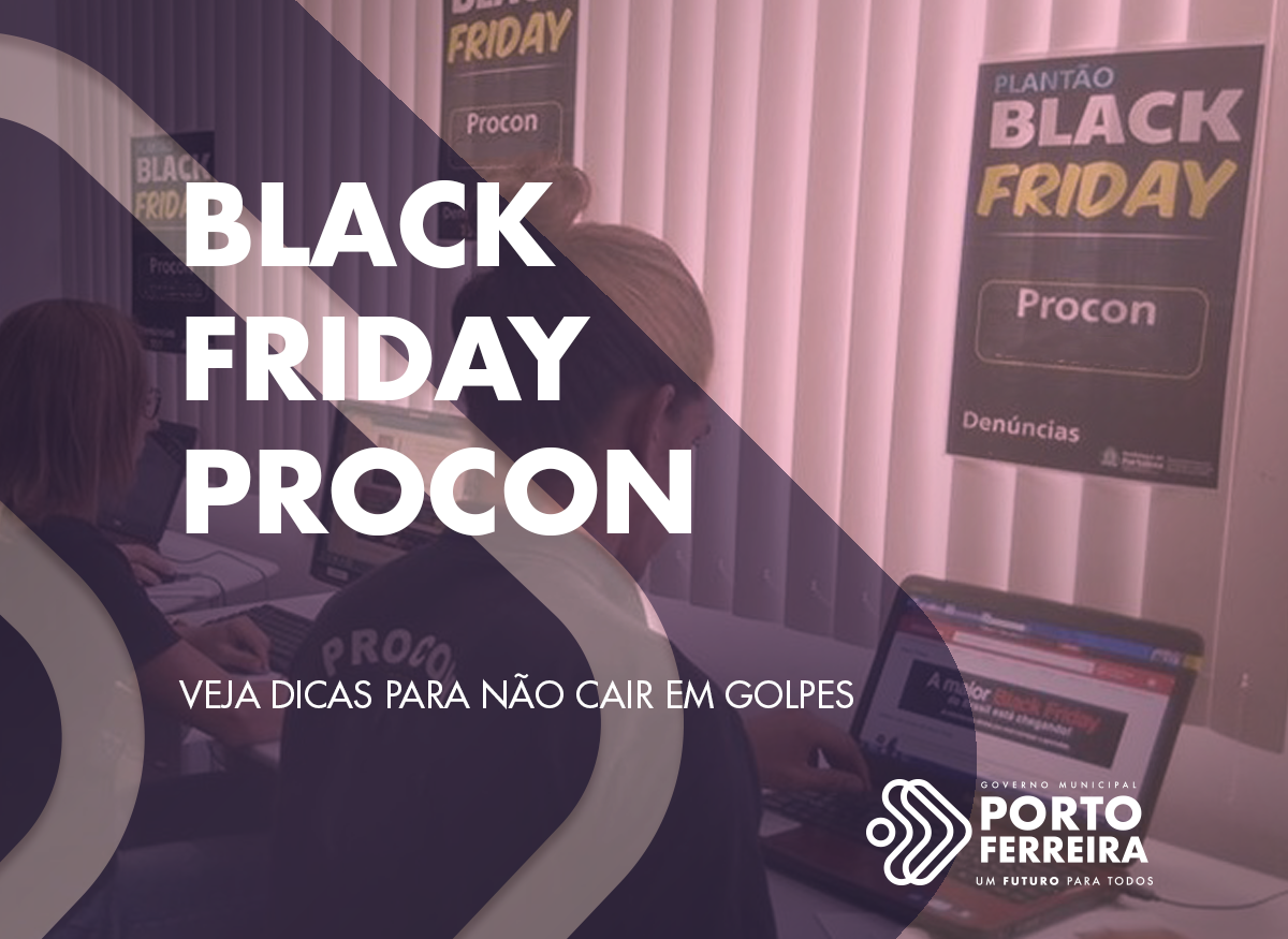 Procon: não compre nesses sites durante a Black Friday