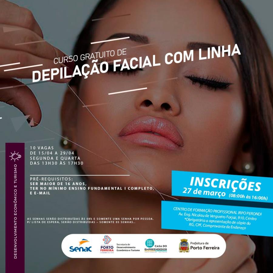 Prefeitura e Senac abrem inscrições para o curso de depilação facial com linha na próxima quarta (27.03)