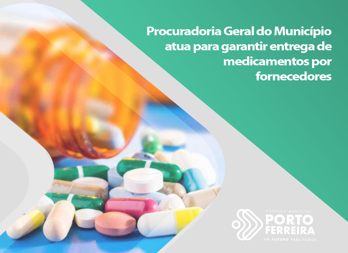 Procuradoria Geral do Município atua para garantir entrega de medicamentos por fornecedores