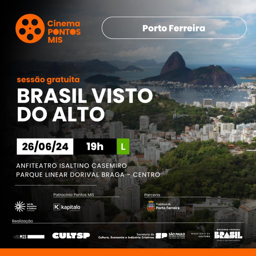 Pontos MIS apresenta sessão de “Brasil Visto do Alto” no Anfiteatro Isaltino Casemiro