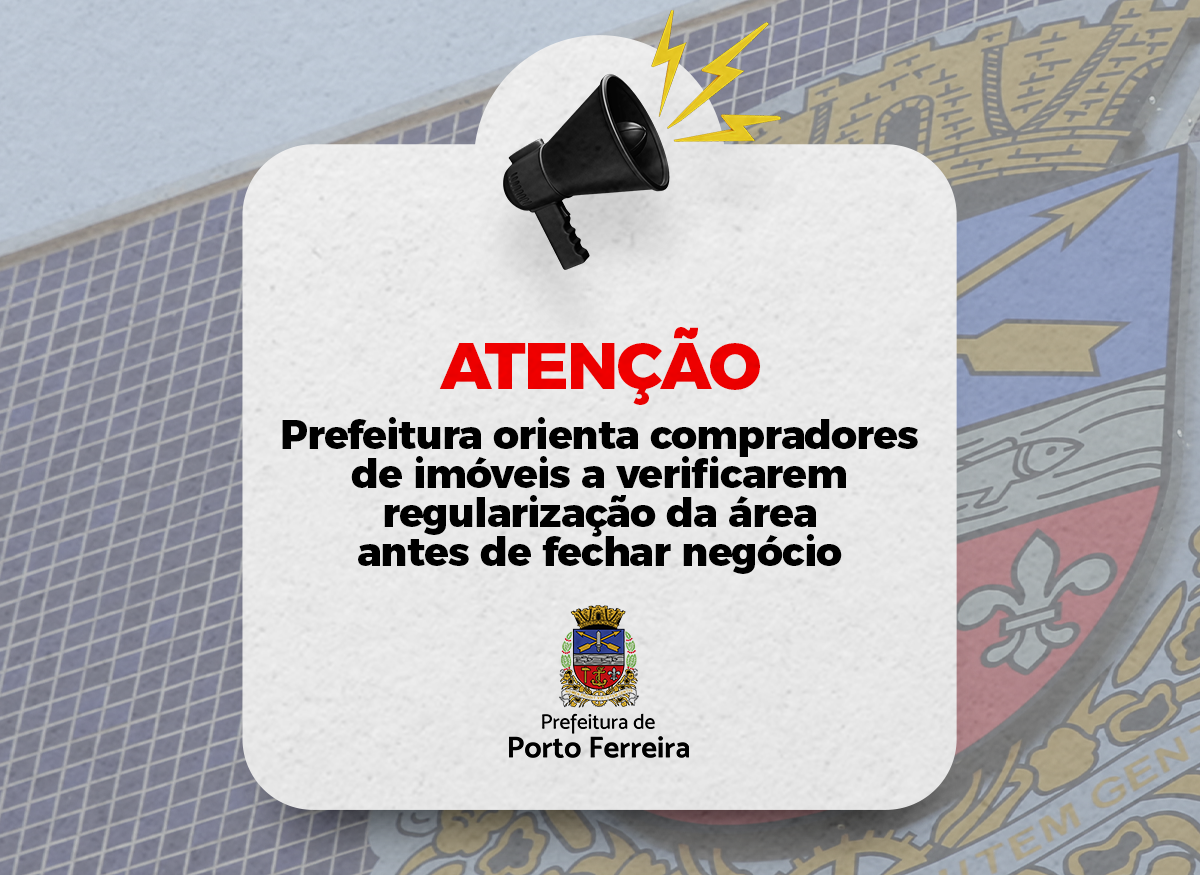 Prefeitura orienta compradores de imóveis a verificarem regularização da área antes de fechar negócio