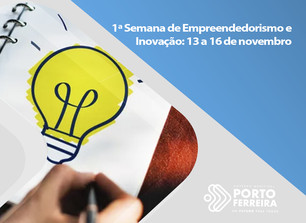 Confira a programação da 1ª Semana de Empreendedorismo e Inovação, a partir de segunda-feira