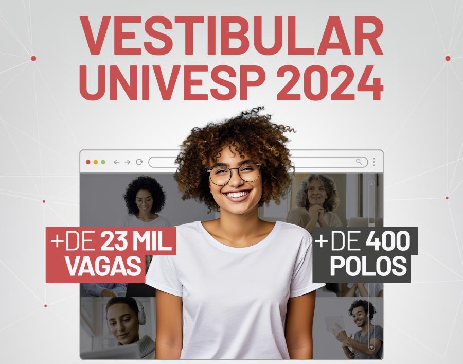 Inscrições Abertas: Vestibular 2024 da UNIVESP oferece Vagas em Diversos Cursos