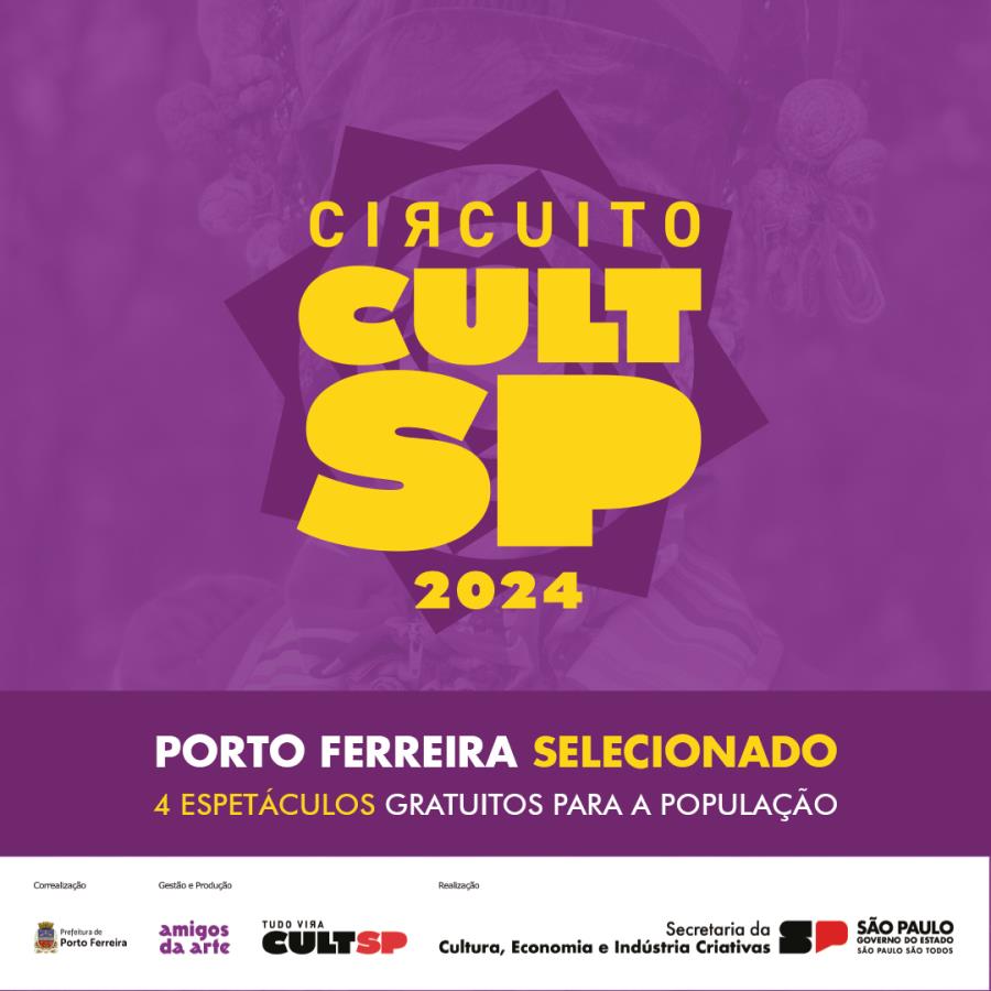 Porto Ferreira será palco de quatro espetáculos gratuitos, após nova seleção pelo Circuito CultSP