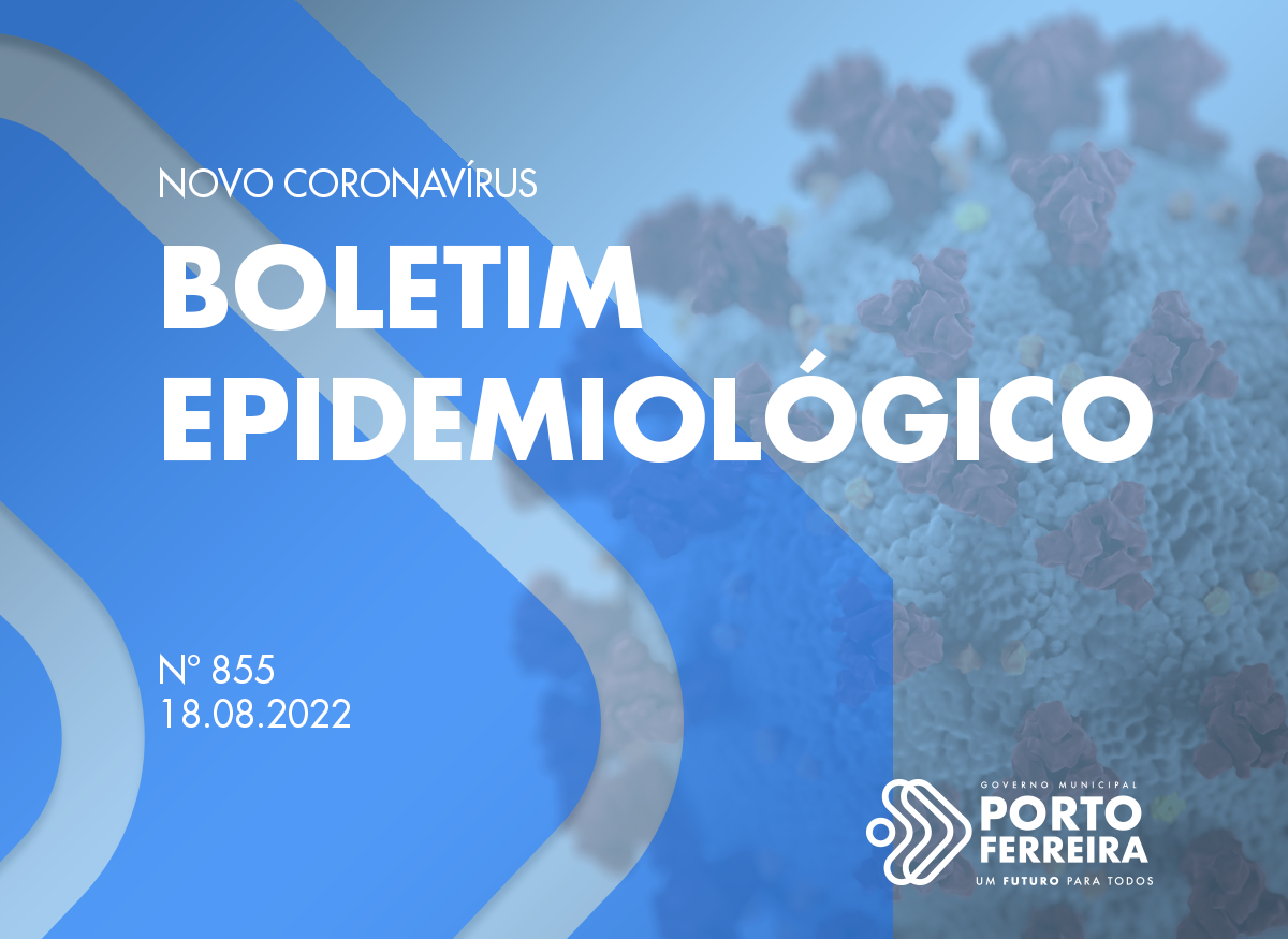 855º Boletim Epidemiológico: paciente de Porto Ferreira deu entrada na UTI local