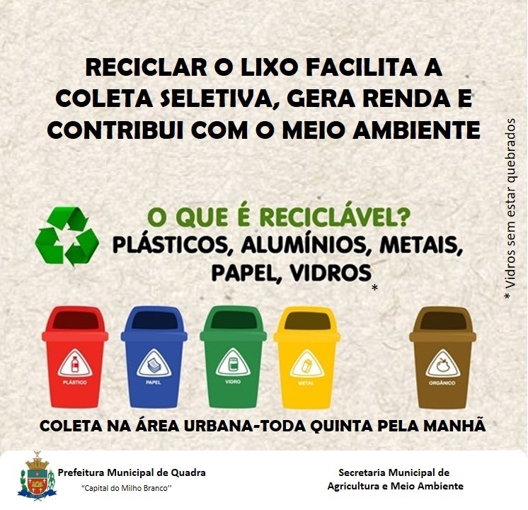 ♻️ RECICLAR O LIXO FACILITA A COLETA SELETIVA, GERA RENDA E CONTRIBUI COM O MEIO AMBIENTE! ♻️