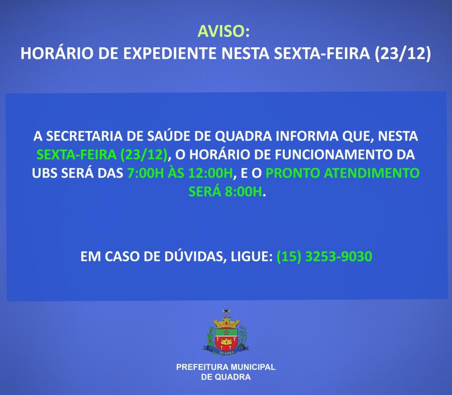 AVISO - HORÁRIO DE EXPEDIENTE NESTA SEXTA-FEIRA (23/12)