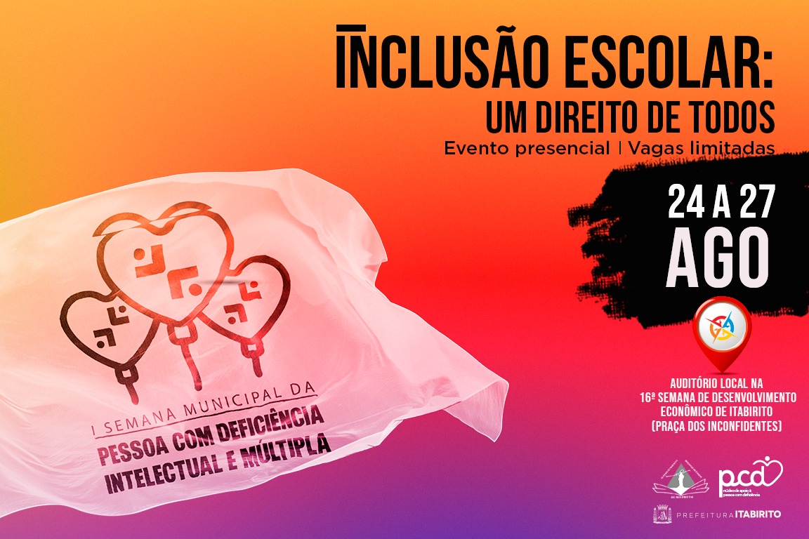 Prefeitura de Itabirito realiza 1ª Semana da Pessoa com Deficiência Intelectual e Múltipla em agosto