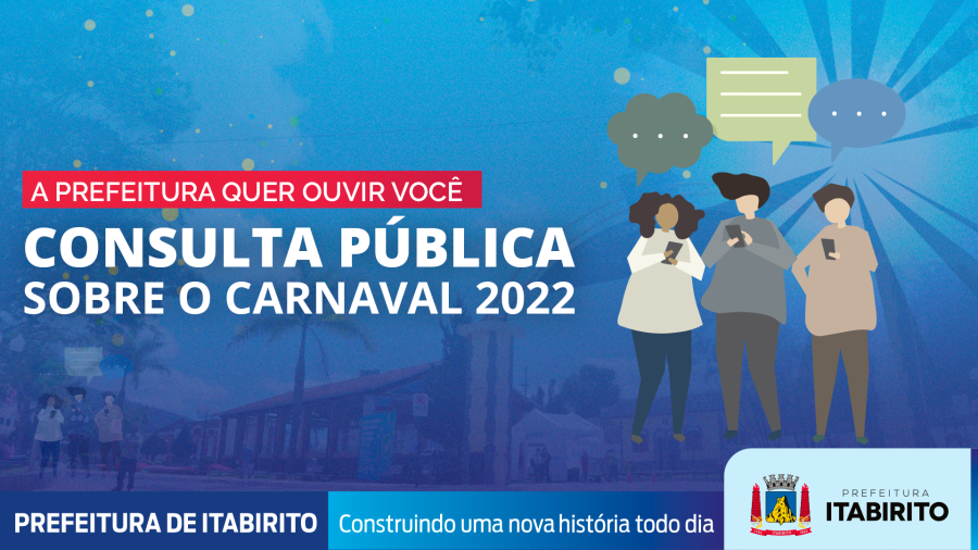Prefeitura de Itabirito promove consulta pública sobre possível realização de Carnaval em 2022