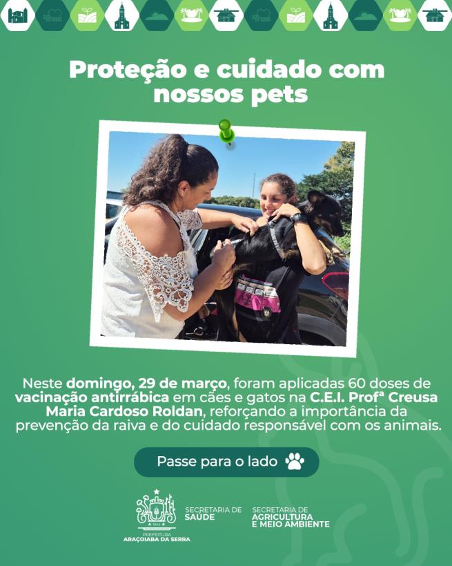 Vacinação antirrábica imuniza 60 animais e reforça cuidado com a saúde pública