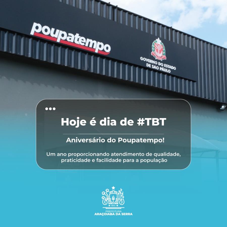 #TBT – Aniversário do Poupatempo!