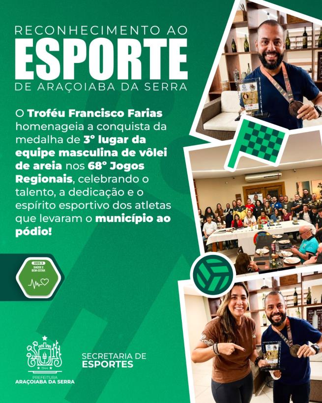 Araçoiaba da Serra recebe Troféu Francisco Farias por destaque nos 68º Jogos Regionais