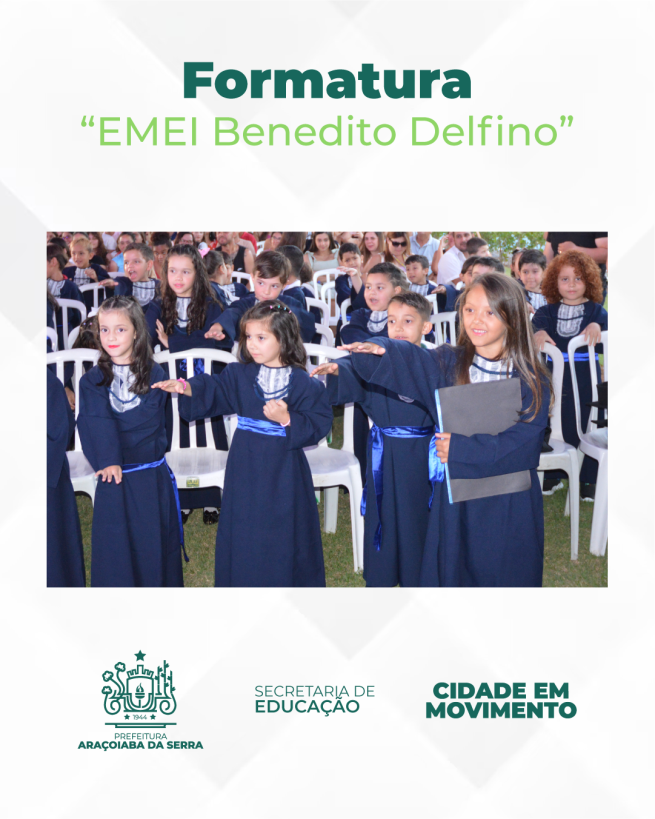 Formatura do EMEI Benedito Delfino