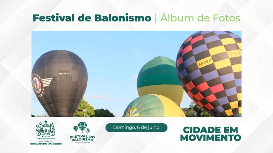 Festival de Balonismo - 6 de Julho