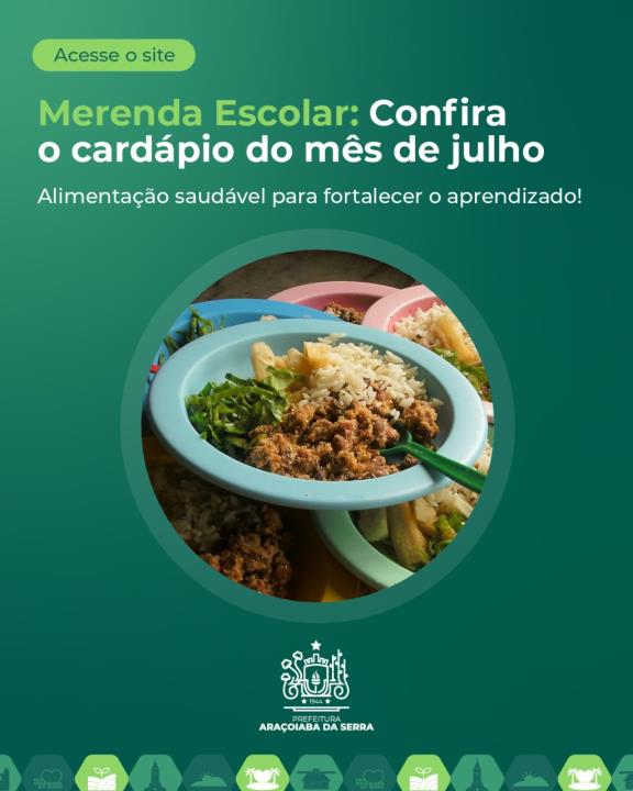 Merenda Escolar - Cardápio do mês de julho