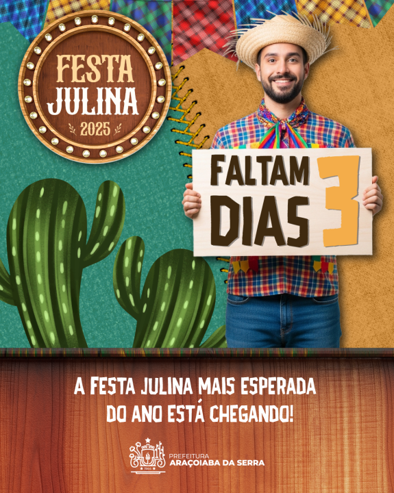 Faltam 3 dias - Festa Julina