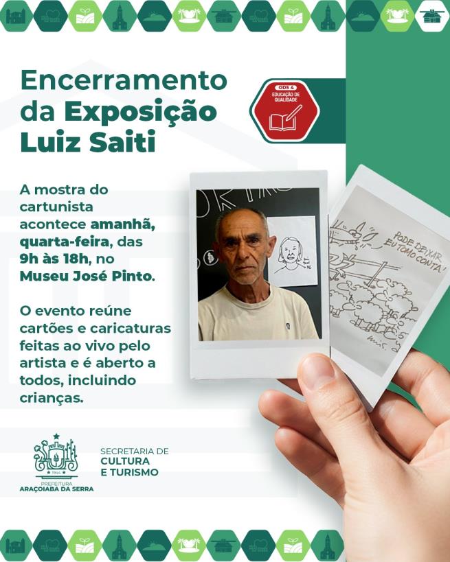 Encerramento da exposição do cartunista Luiz Saiti no Museu José Pinto