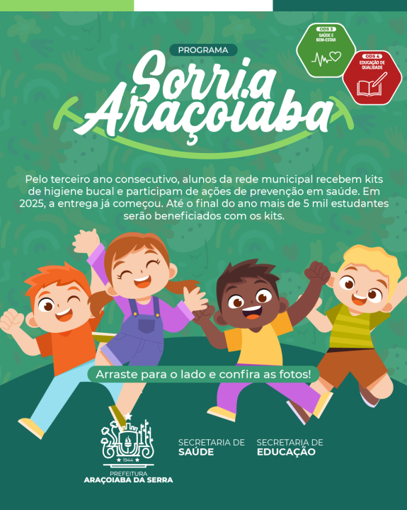 Sorria Araçoiaba: programa reforça cuidados com a saúde bucal dos alunos da rede municipal