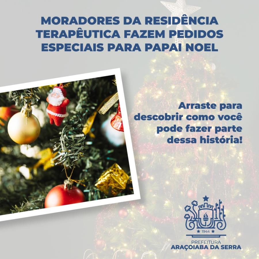 Moradores da Residência Terapêutica fazem pedidos especiais ao Papai Noel