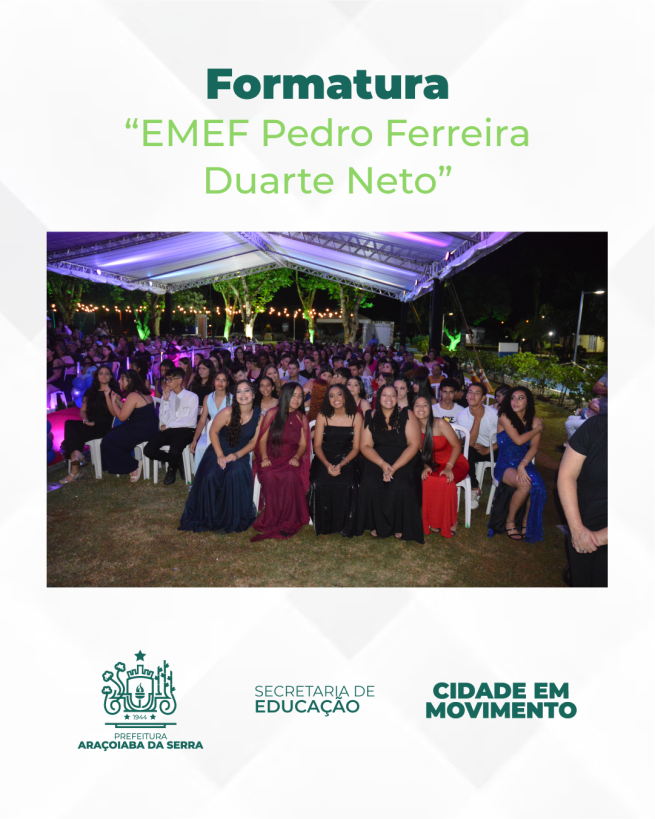 Formatura da EMEF Pedro Ferreira Duarte Neto