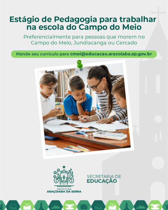 Estágio de Pedagogia para trabalhar na escola do Campo do Meio