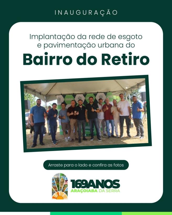 Inauguração da Rede de Esgoto e Obras de Pavimentação no Bairro do Retiro