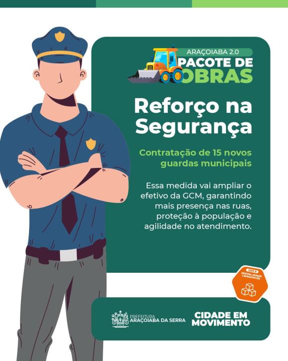Araçoiaba 2.0: reforça segurança e amplia investimentos