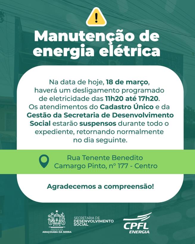 Desligamento de Energia Hoje no Cadastro Único e Secretaria de Desenvolvimento Social