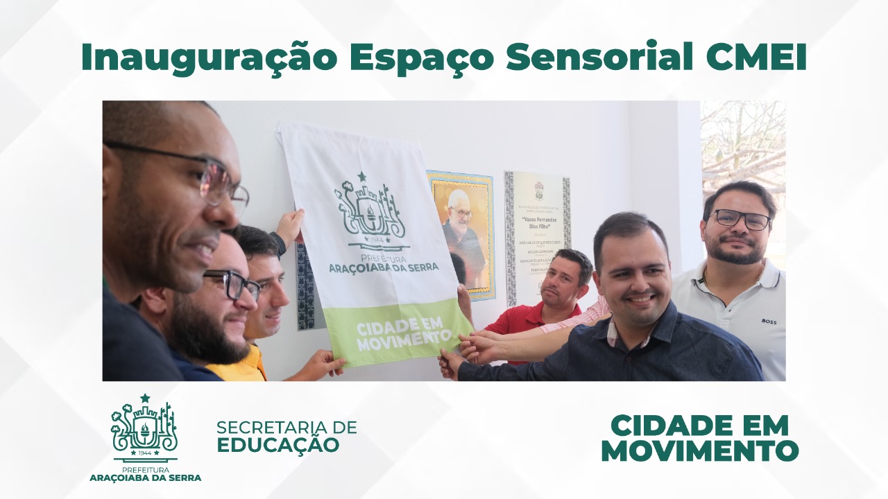 Inauguração Espaço Sensorial CMEI