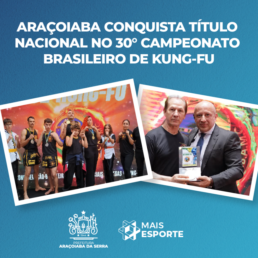 Araçoiaba conquista título nacional no 30° campeonato brasileiro de Kung Fu