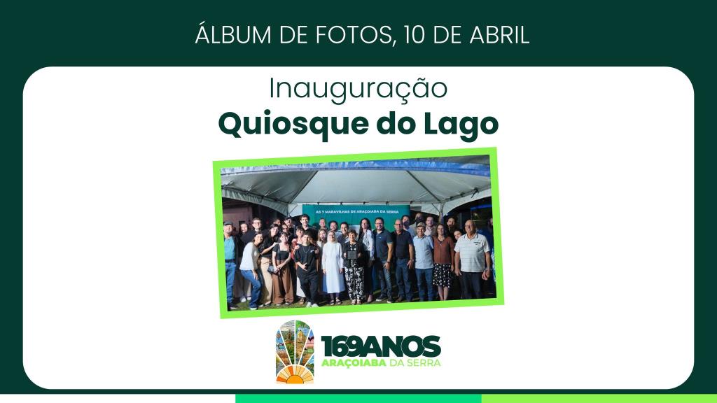 Inauguração Quiosque do Lago