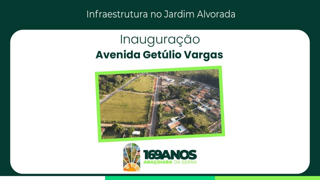 Inauguração Avenida Getúlio Vargas