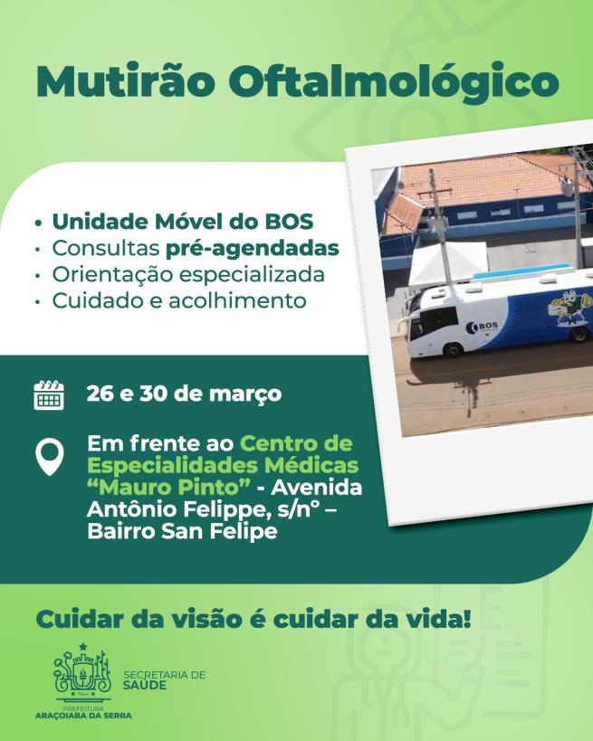 BOS realizará atendimentos oftalmológicos em Araçoiaba da Serra