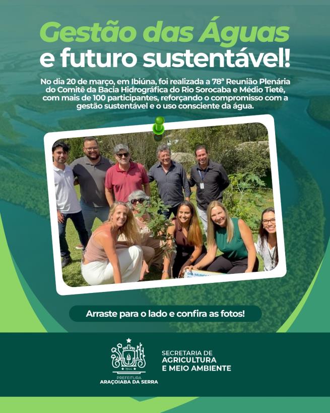 78ª Reunião da Bacia do Sorocaba e Médio Tietê reforça gestão sustentável da água